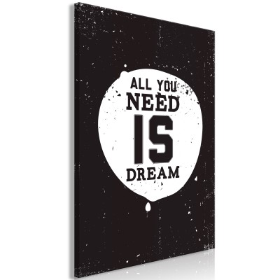 Πίνακας - All You Need Is Dream (1 Part) Vertical