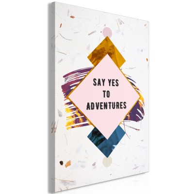 Πίνακας ζε καμβά - Say Yes to Adventures (1 Part) Vertical
