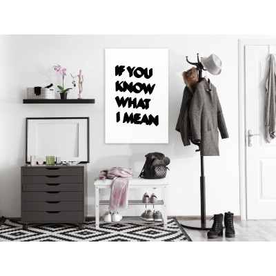 Πίνακας ζε καμβά - If You Know What I Mean (1 Part) Vertical