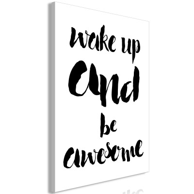 Πίνακας ζε καμβά - Wake up and Be Awesome (1 Part) Vertical