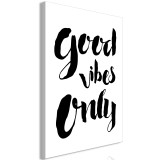 Πίνακας ζε καμβά - Good Vibes Only (1 Part) Vertical