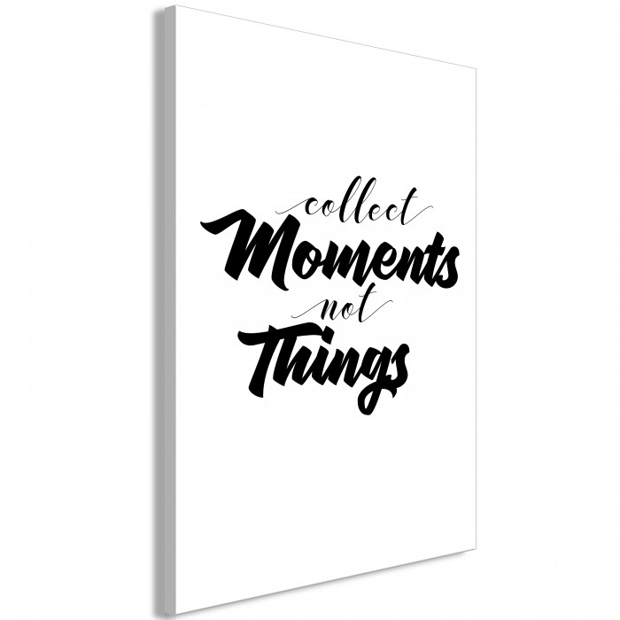Πίνακας ζε καμβά - Collect Moments Not Things (1 Part) Vertical
