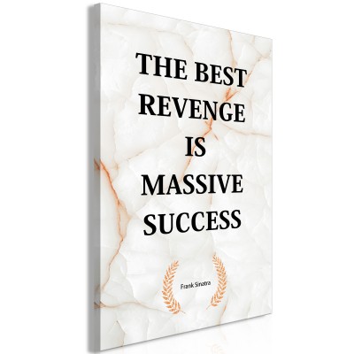 Πίνακας ζε καμβά - The Best Revenge Is Massive Success (1 Part) Vertical