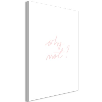 Πίνακας ζε καμβά - Why Not? (1 Part) Vertical
